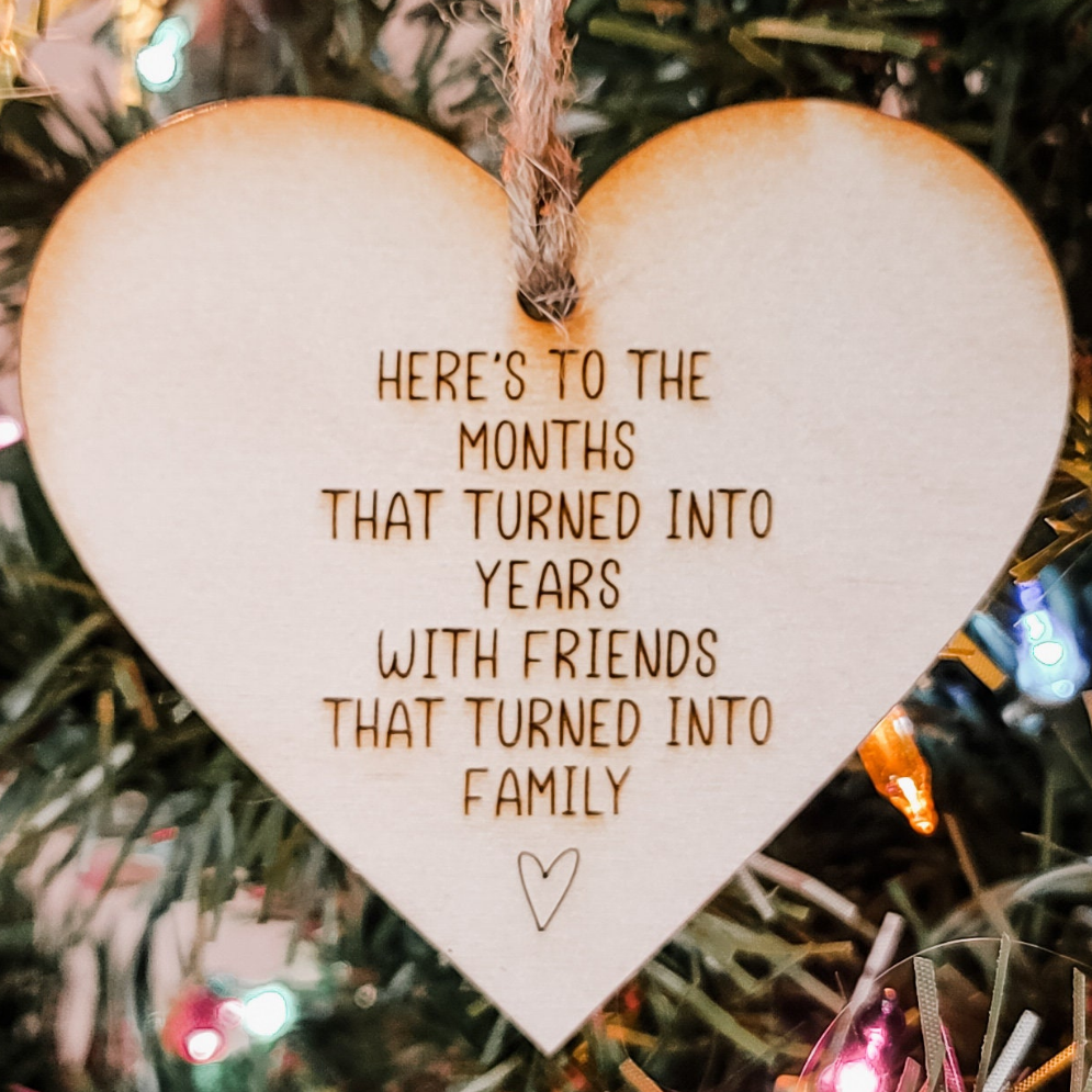 Here's To The Months That Turned Into Years Friendship Ornament