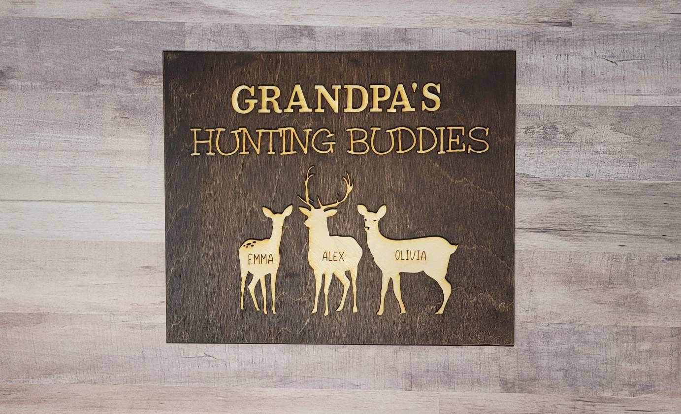 Grandpa's Hunting Buddies Hunting with Papa Dad Father's Day Birthday Sign Personalized Customized Hunting Trip Gift For Him 1-5 Deer