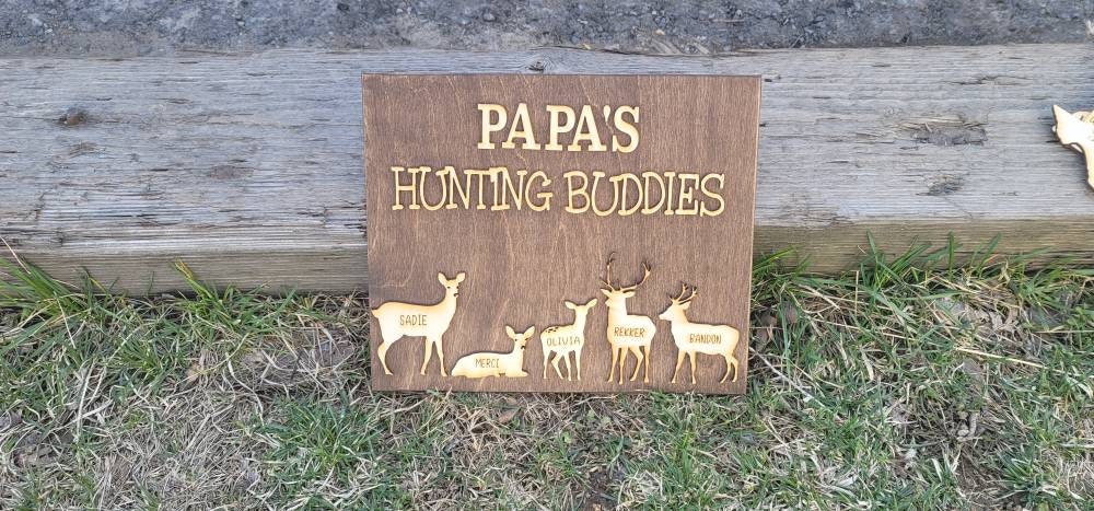 Grandpa's Hunting Buddies Hunting with Papa Dad Father's Day Birthday Sign Personalized Customized Hunting Trip Gift For Him 1-5 Deer