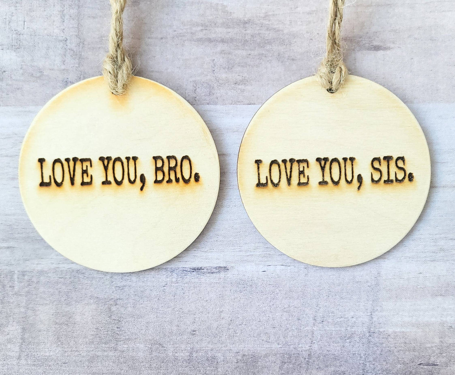 Love You, Sis Sister Christmas Ornament Gift Simple Typewriter Font