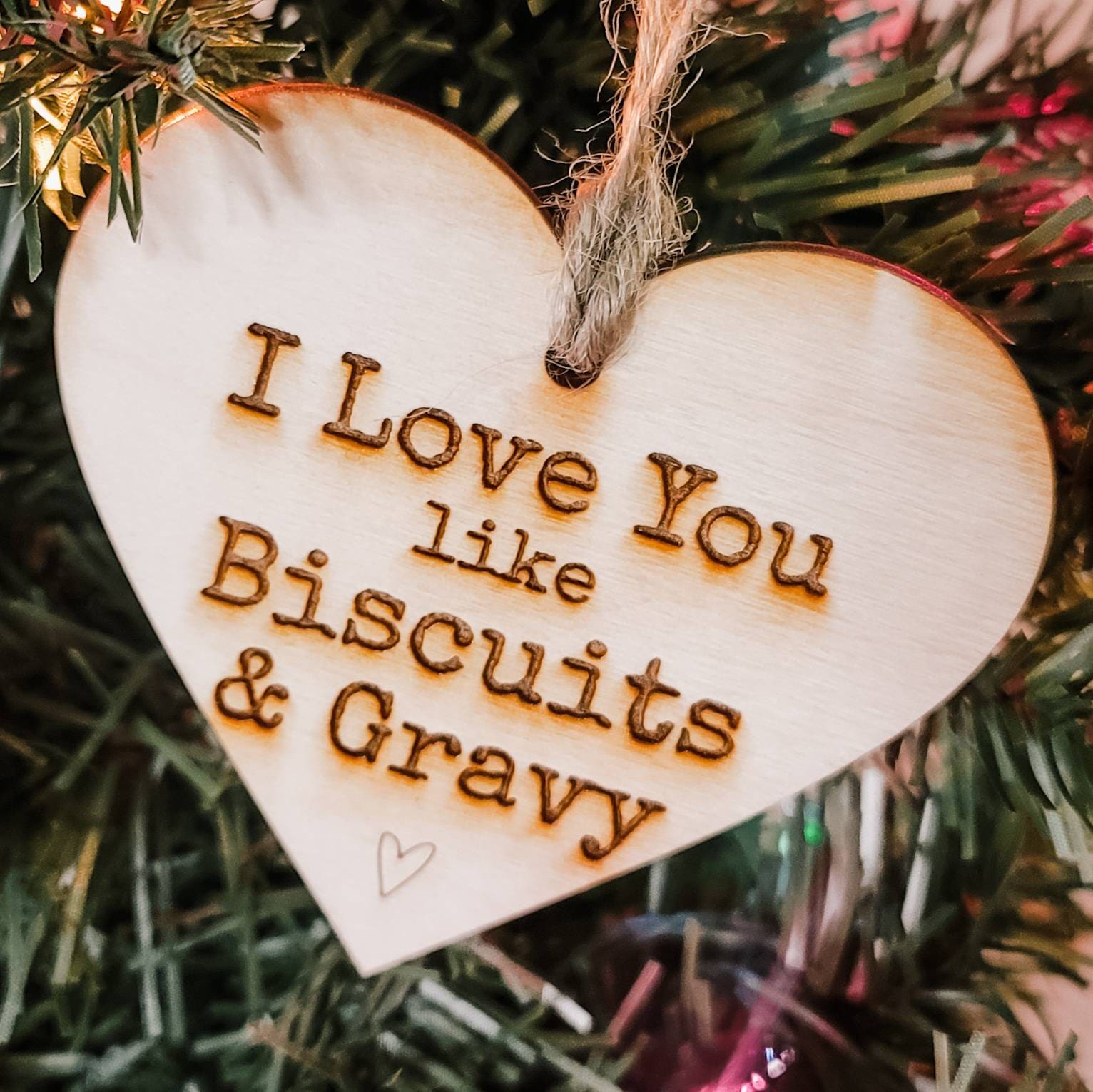 I Love You Like Biscuits and Gravy Ornament Gift for Friend Gift for Grandma Gift for Friend Southern Sayings