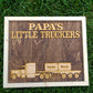 Gift for Grandpa Trucker Papa Dad's Little Truckers Truck Driver Gift Plaque or Sign Gift From Grandkids Up to 12 Boxes and 24 Names PawPaw