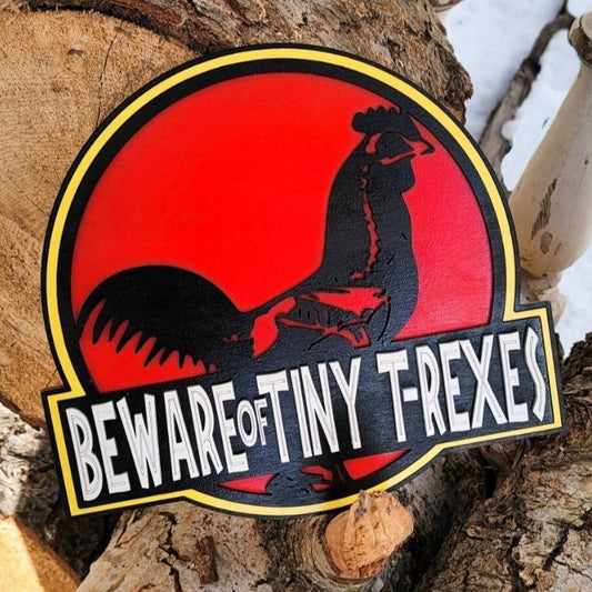Chicken Coop Tiny T-Rexes Sign