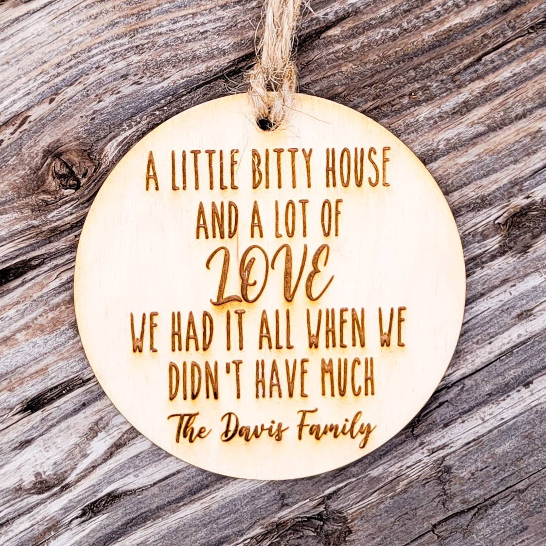 A Little Bitty House and a Lot of Love Ornament