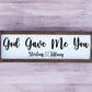 God Gave Me You Personalized Farmhouse Sign