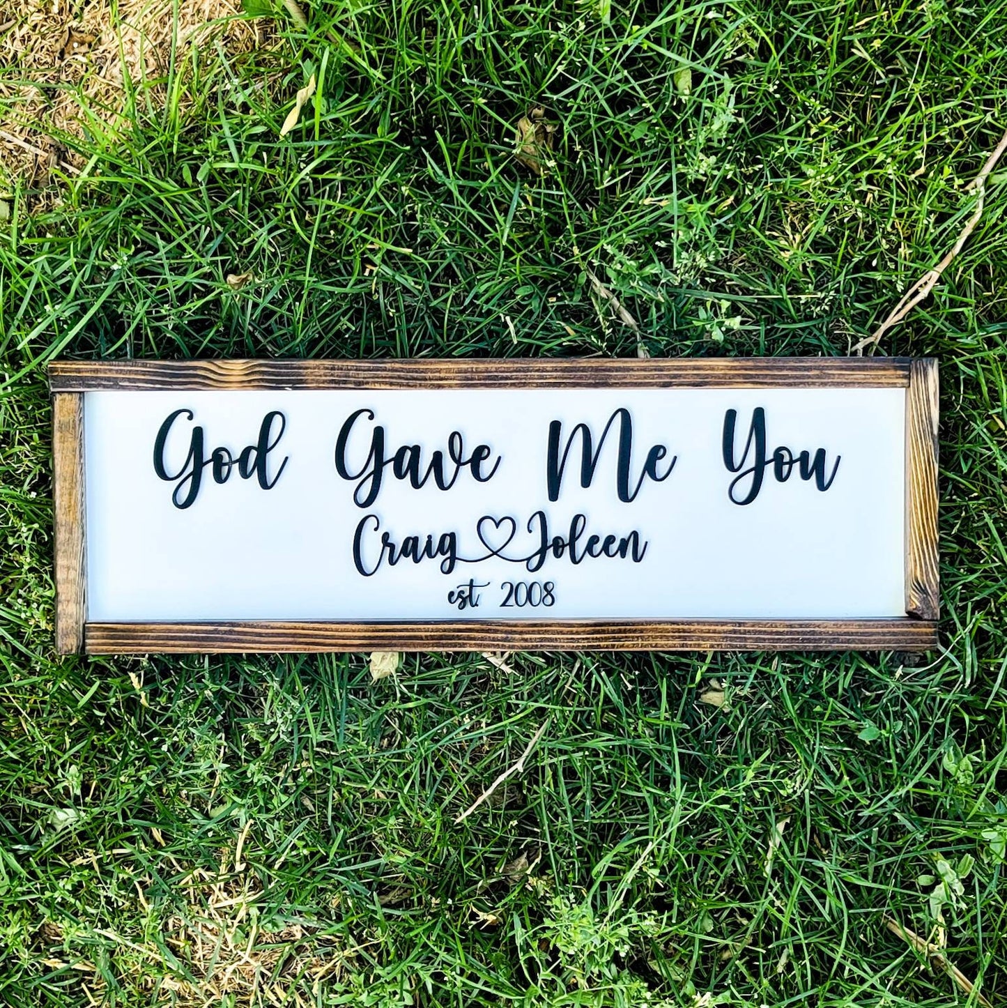 God Gave Me You Personalized Farmhouse Sign