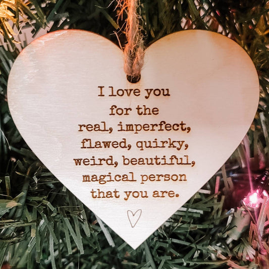 I Love You for Being Real Friendship Ornament