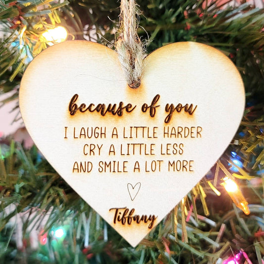 Because of You Personalized Friendship Ornament
