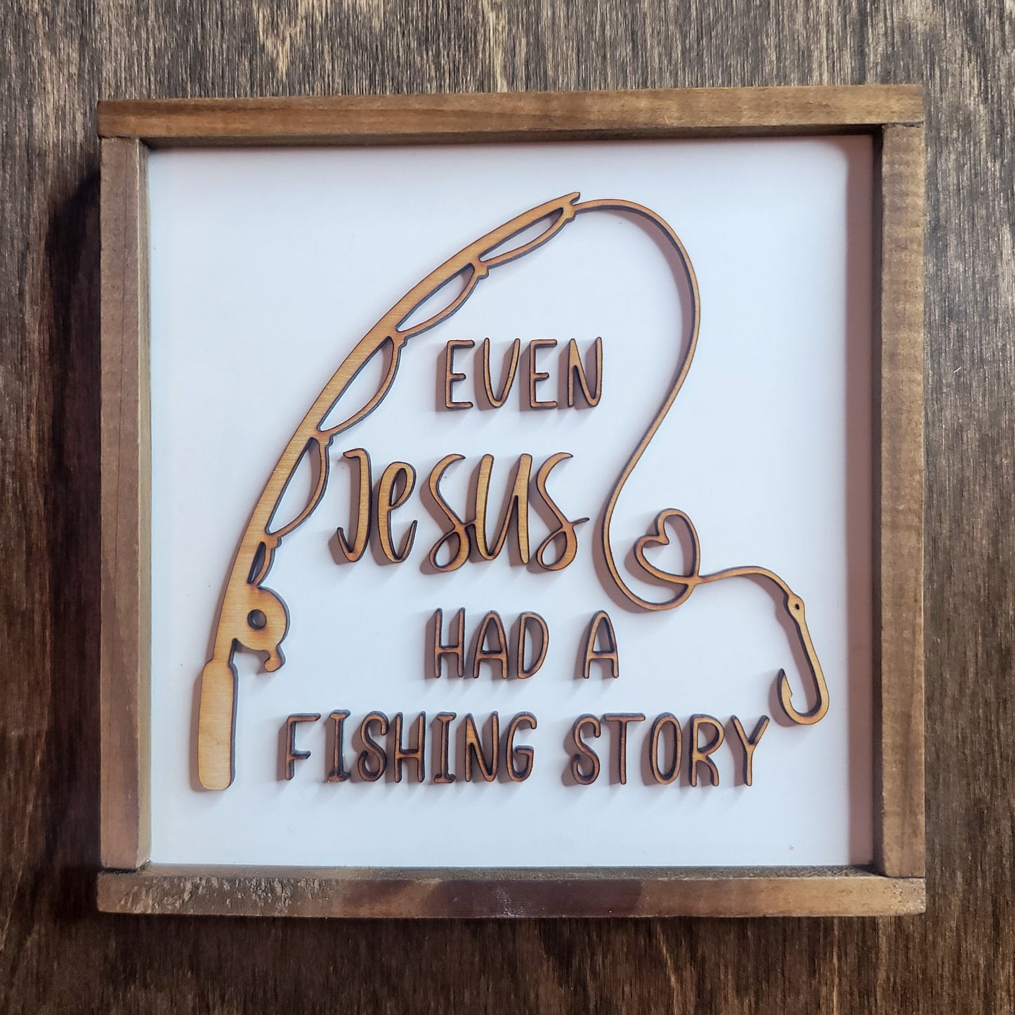 Even Jesus had a Fishing Story Fisherman Sign Mini Desk Decor Office Gift Table Stand Tiered Tray Sign Anniversary Gift