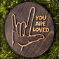 ASL Love Sign Family Tradition Sign For College Student, Friend, Grandma, Cousin, Mom, Dad